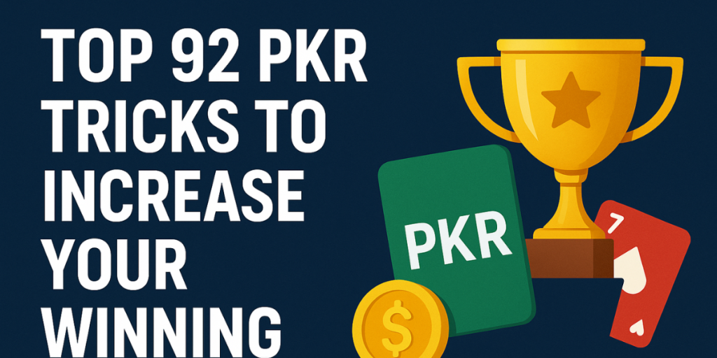 Top 92 PKR Tricks